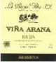 La Rioja Alta: Vina Arana reserva (.75l) 2014 - 32,00 rot